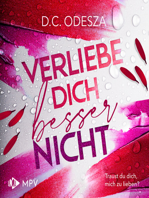 Title details for Verliebe dich besser nicht--Verliebe Dich, Buch 1 (ungekürzt) by D. C. Odesza - Wait list